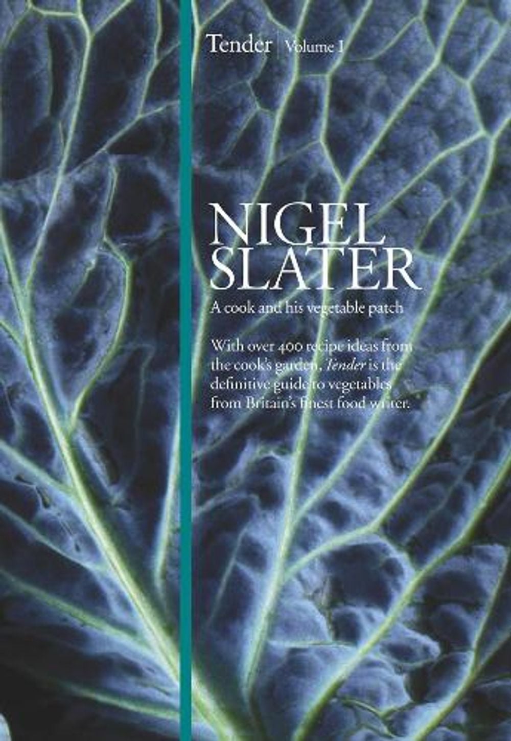 Tender by Nigel Slater - ISBN: 9780007248490