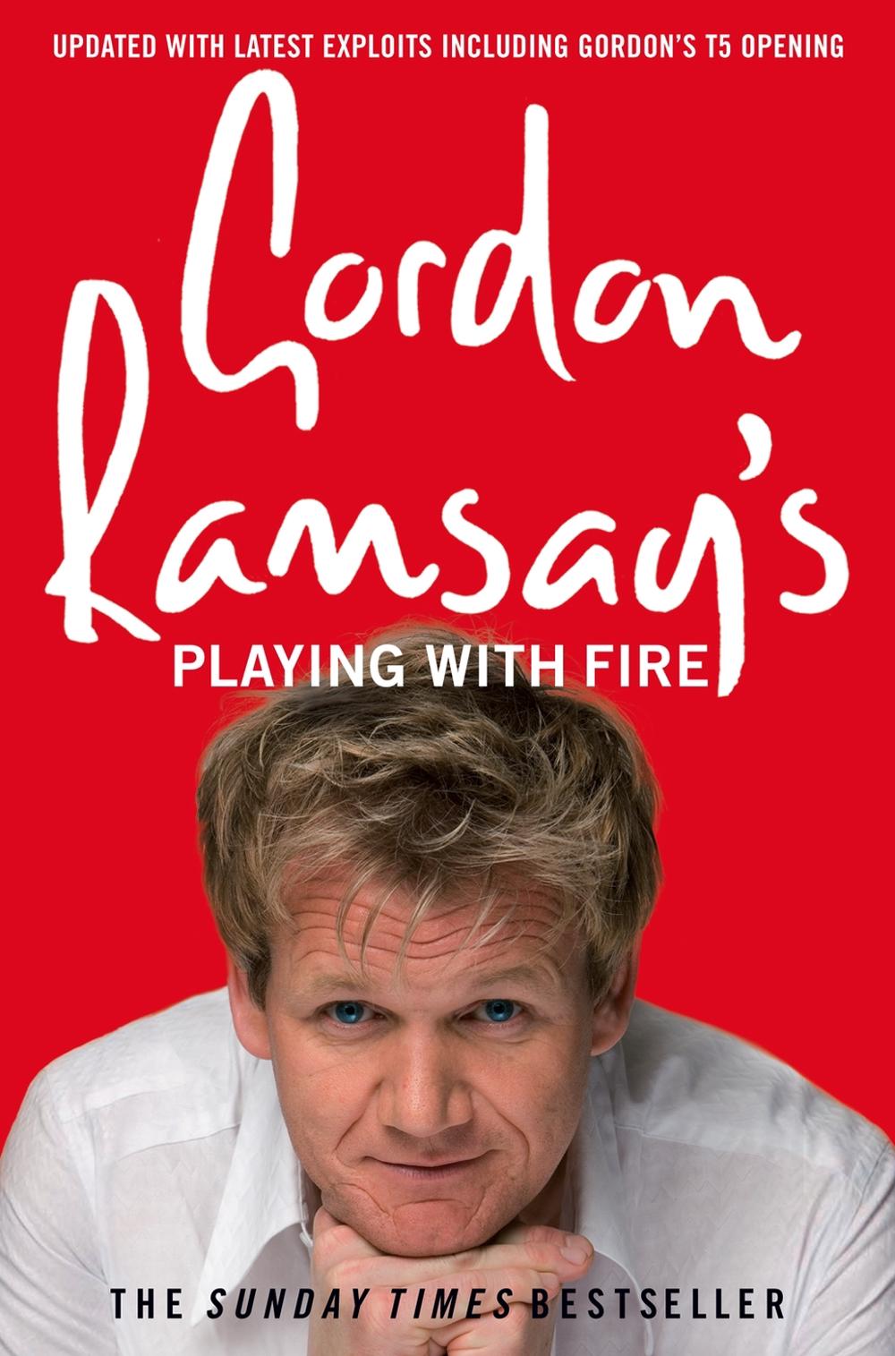 Gordon Ramsay's Playing with Fire by Gordon Ramsay, Paperback