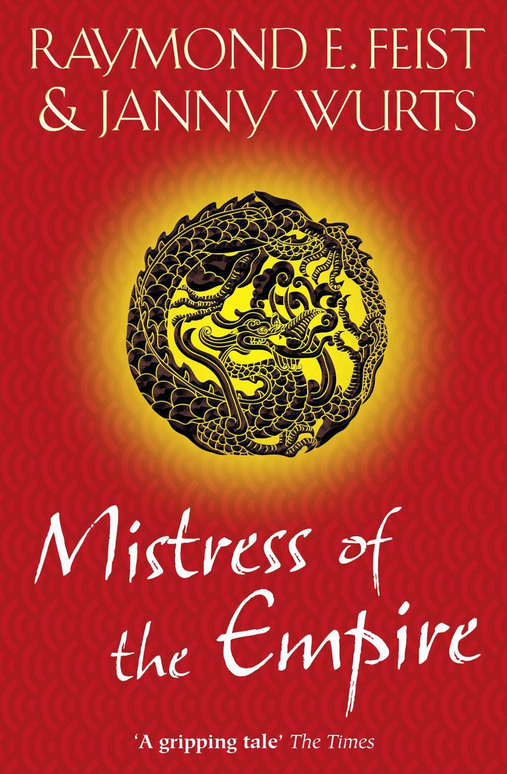Mistress of the Empire by Raymond E. Feist - ISBN: 9780007349173