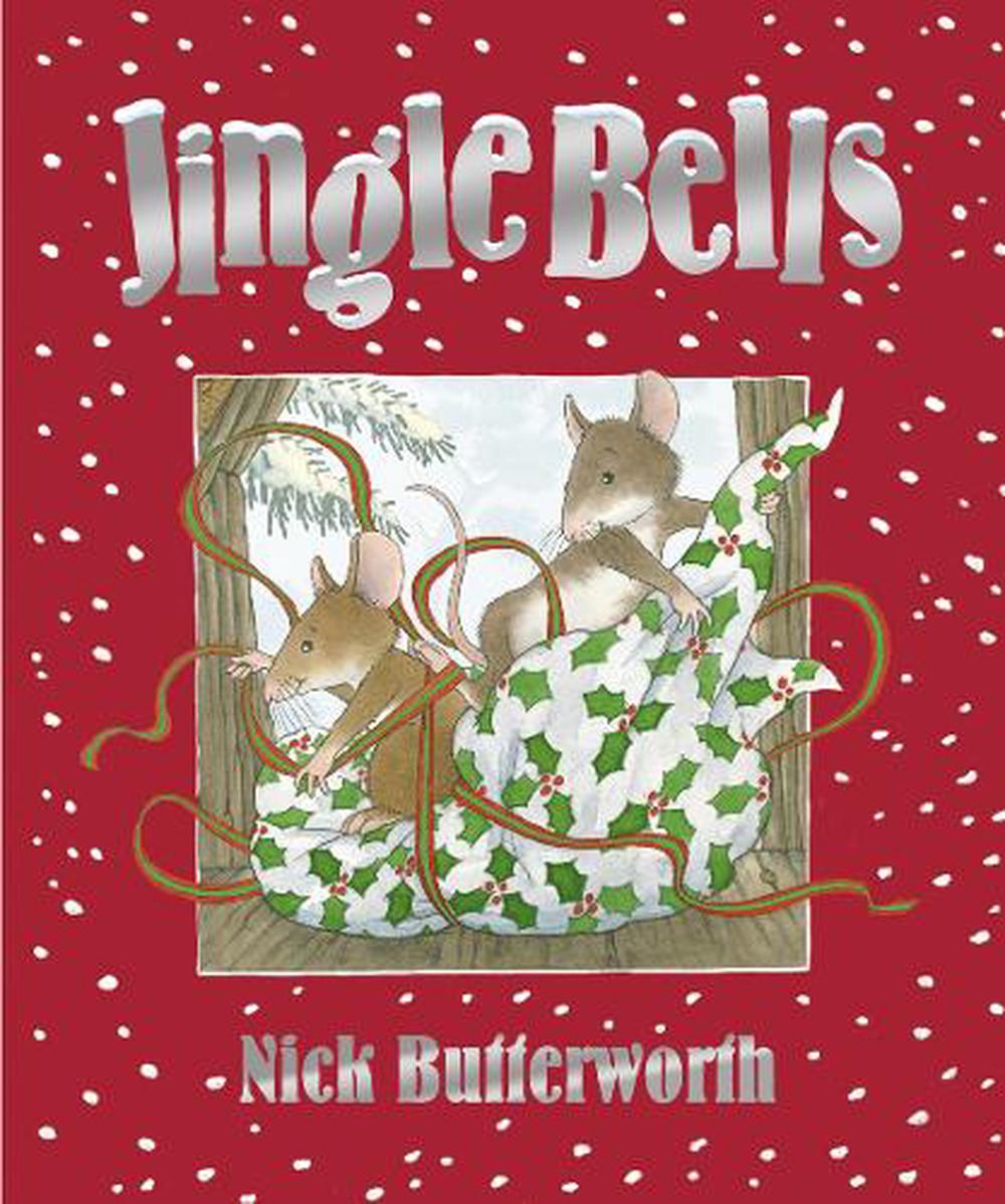 Jingle Bells by Nick Butterworth, Hardcover, 9780007440733 Buy online