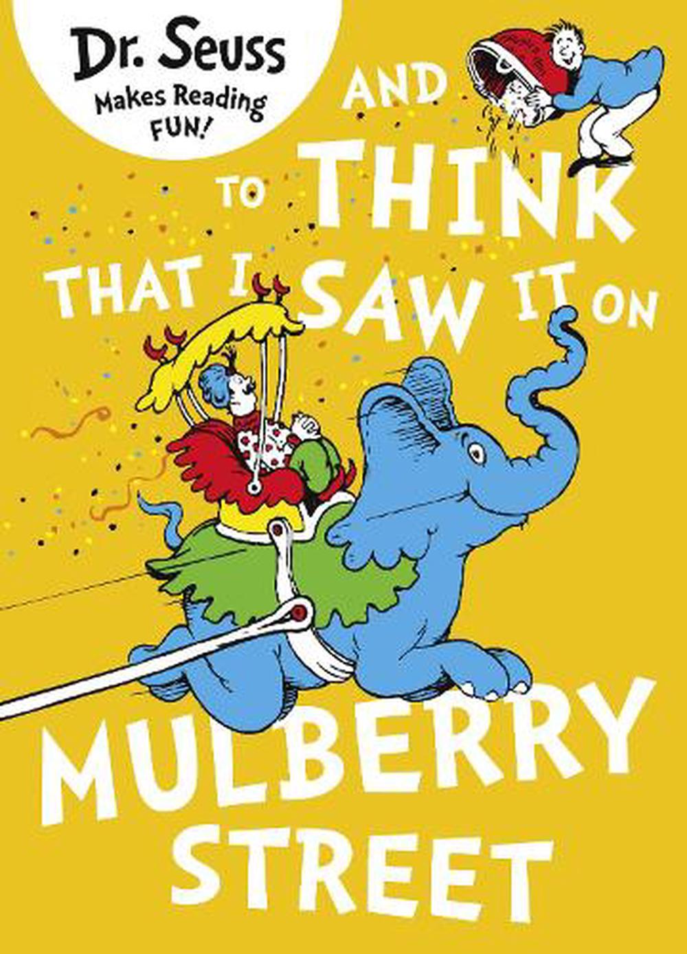 And To Think That I Saw It On Mulberry Street By Dr Seuss Paperback 9780007489114 Buy Online At The Nile