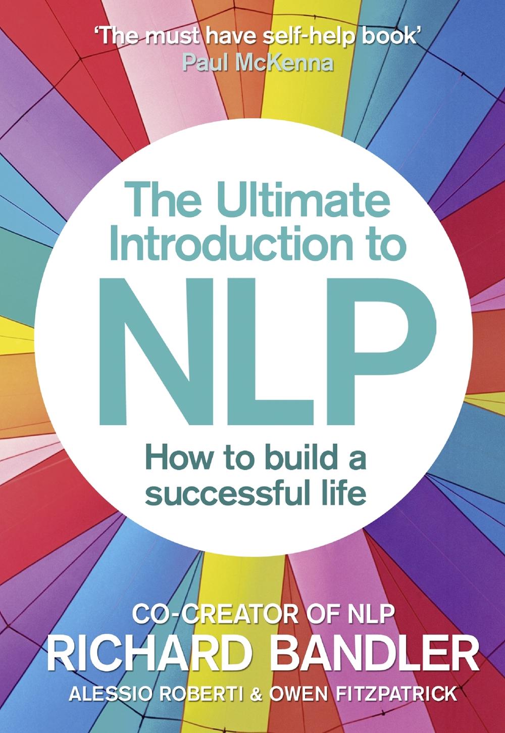 The Ultimate Introduction to NLP: How to build a successful life, 9780007497416