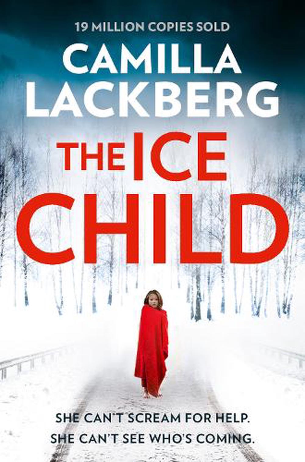 The Ice Child by Camilla Läckberg, Paperback, 9780007518364 | Buy ...