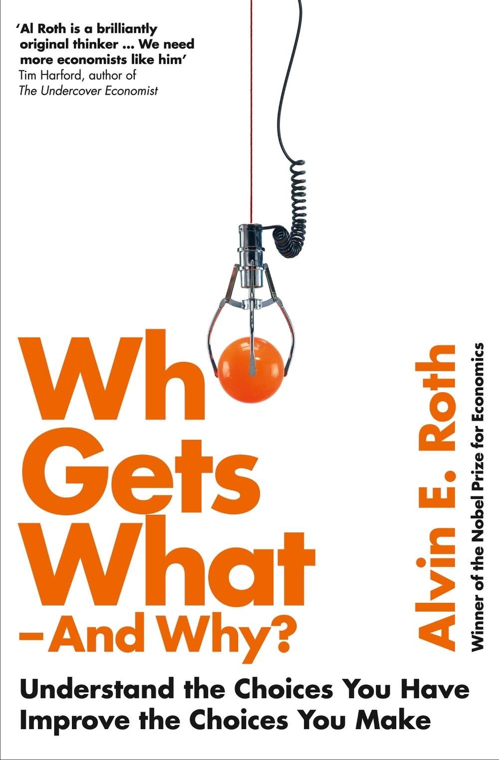 Who Gets What - And Why, 9780007520787