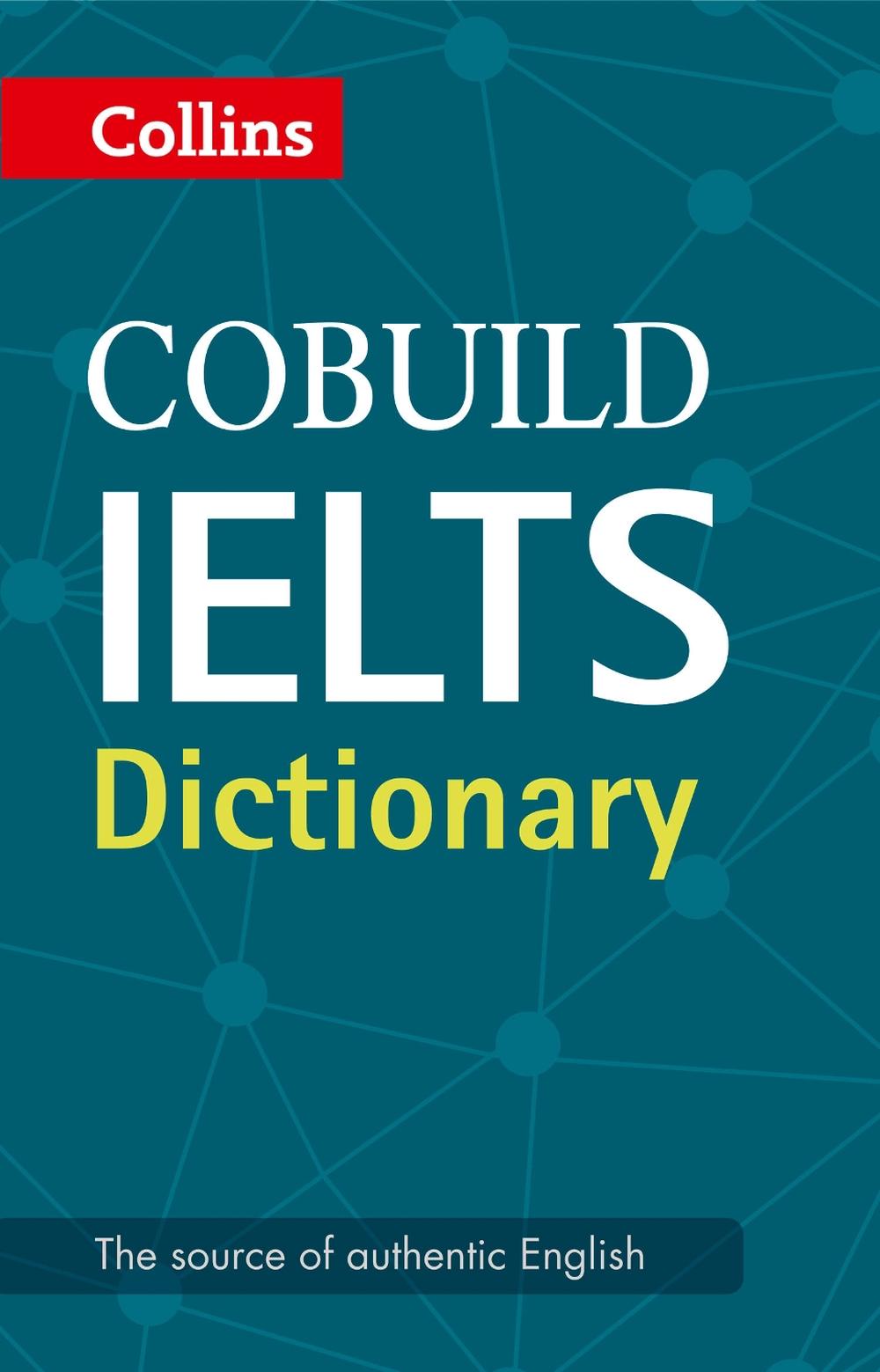 Collins Cobuild Ielts Dictionary, Paperback, 9780008100834 Buy online