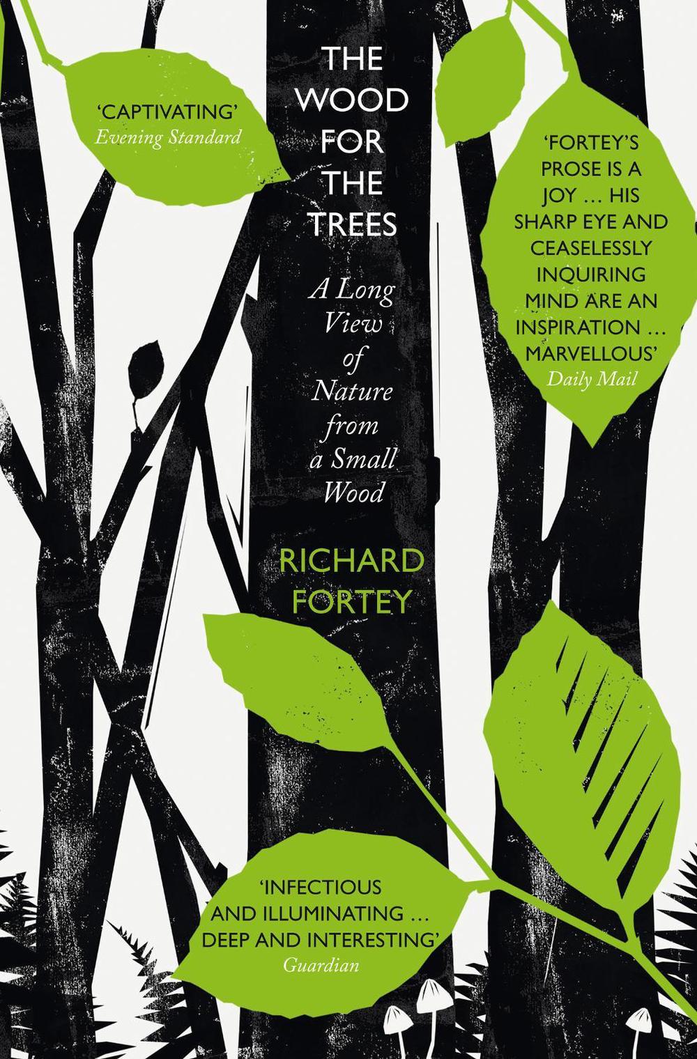 The Wood for the Trees by Richard Fortey - ISBN: 9780008104696