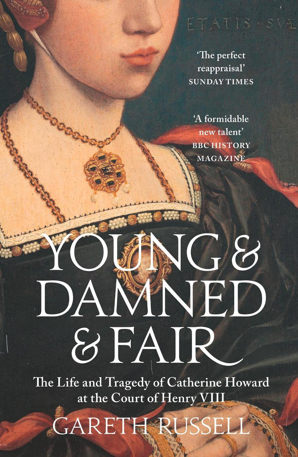 Young and Damned and Fair by Gareth Russell - ISBN: 9780008128289