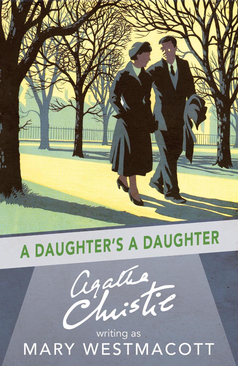 A Daughter’s a Daughter by Agatha Christie - ISBN: 9780008131425