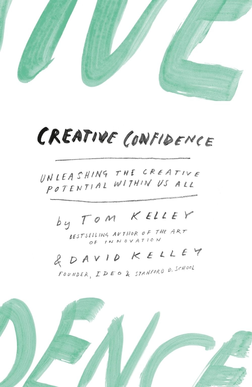Creative Confidence by David Kelley - ISBN: 9780008139384