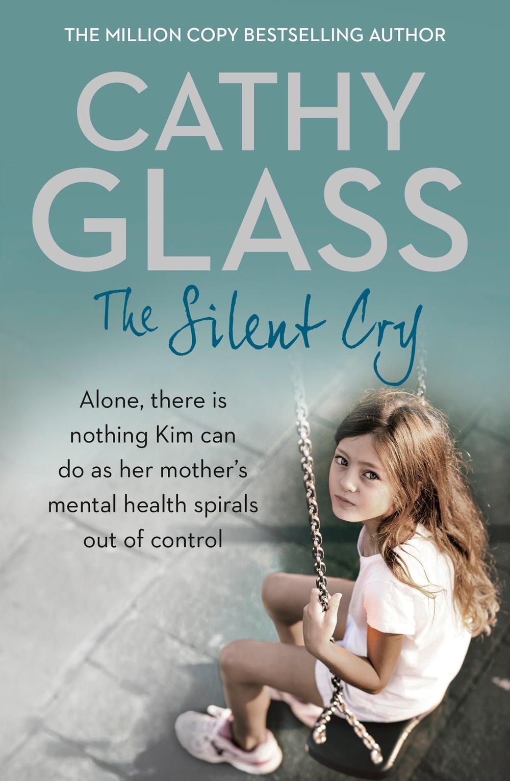The Silent Cry by Cathy Glass - ISBN: 9780008153717