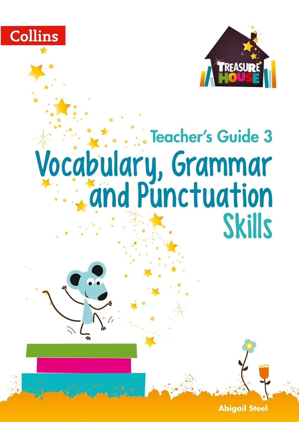 Vocabulary, Grammar and Punctuation Skills Teacher’s Guide 3 by Abigail ...