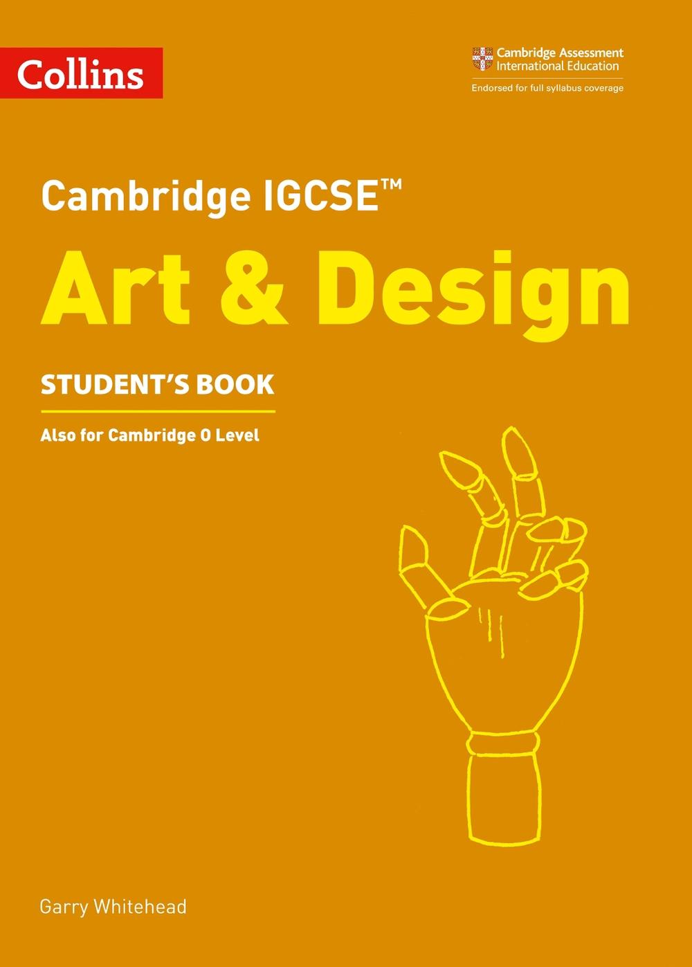 Cambridge IGCSE™ Art and Design Student’s Book, 9780008250966