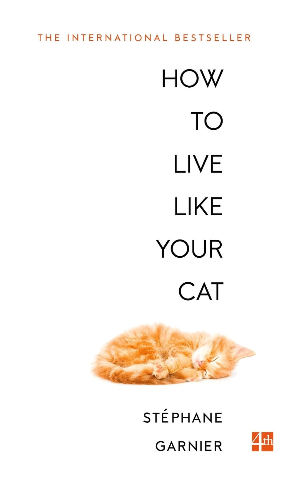 How to Live Like Your Cat by Stephane Garnier - ISBN: 9780008276805