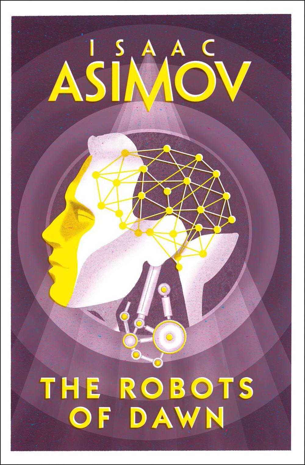 The Robots of Dawn by Isaac Asimov - ISBN: 9780008277789