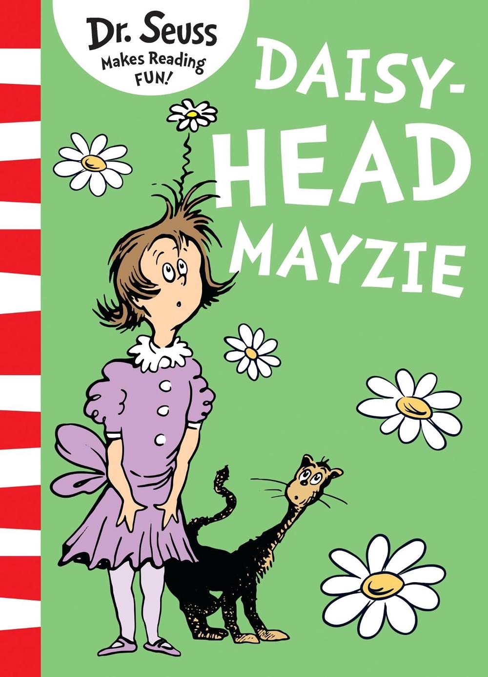 Daisy-Head Mayzie by Dr. Seuss, Paperback, 9780008288143 | Buy online