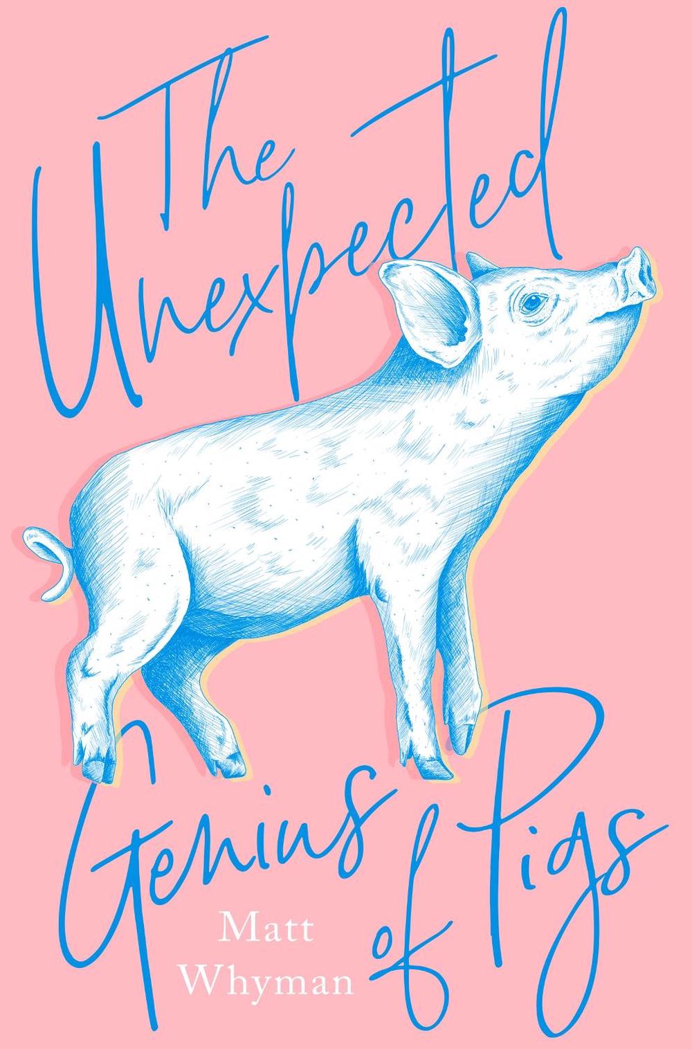The Unexpected Genius of Pigs, 9780008301224
