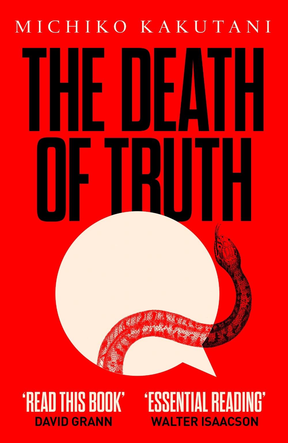 The Death of Truth by Michiko Kakutani - ISBN: 9780008312800