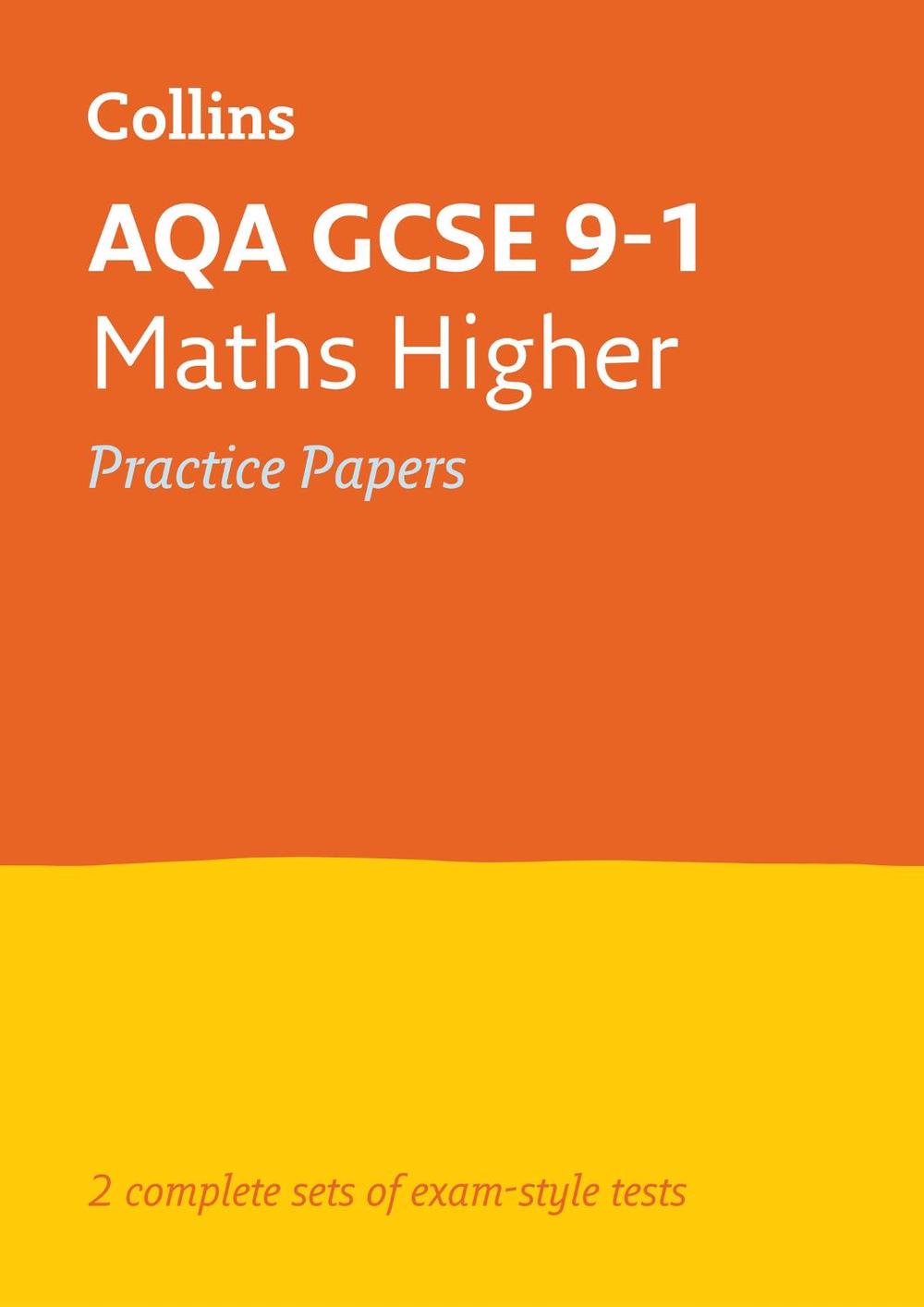 AQA GCSE 9-1 Maths Higher Practice Papers, 9780008321390