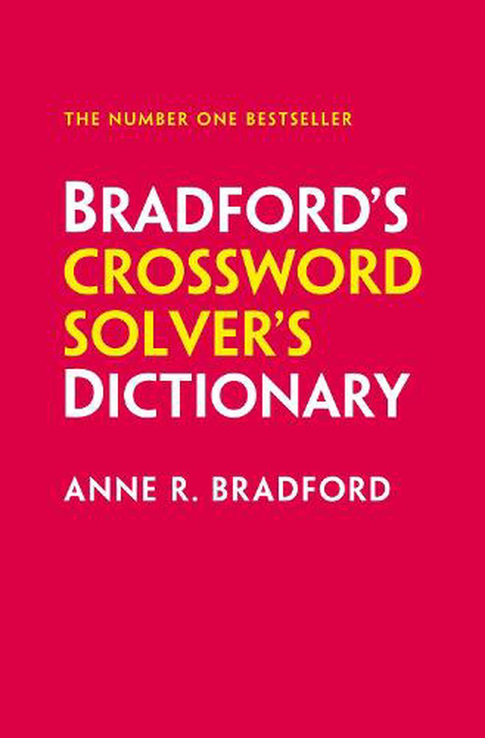 Bradford #39 s Crossword Solver #39 s Dictionary by Anne R Bradford Paperback