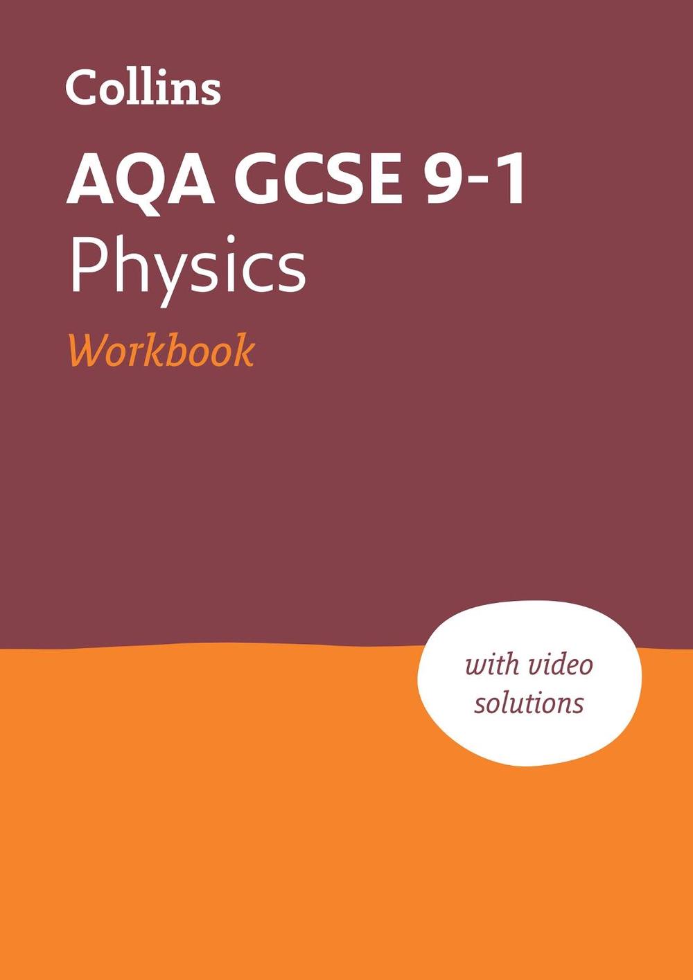 AQA GCSE 9-1 Physics Workbook, 9780008326722