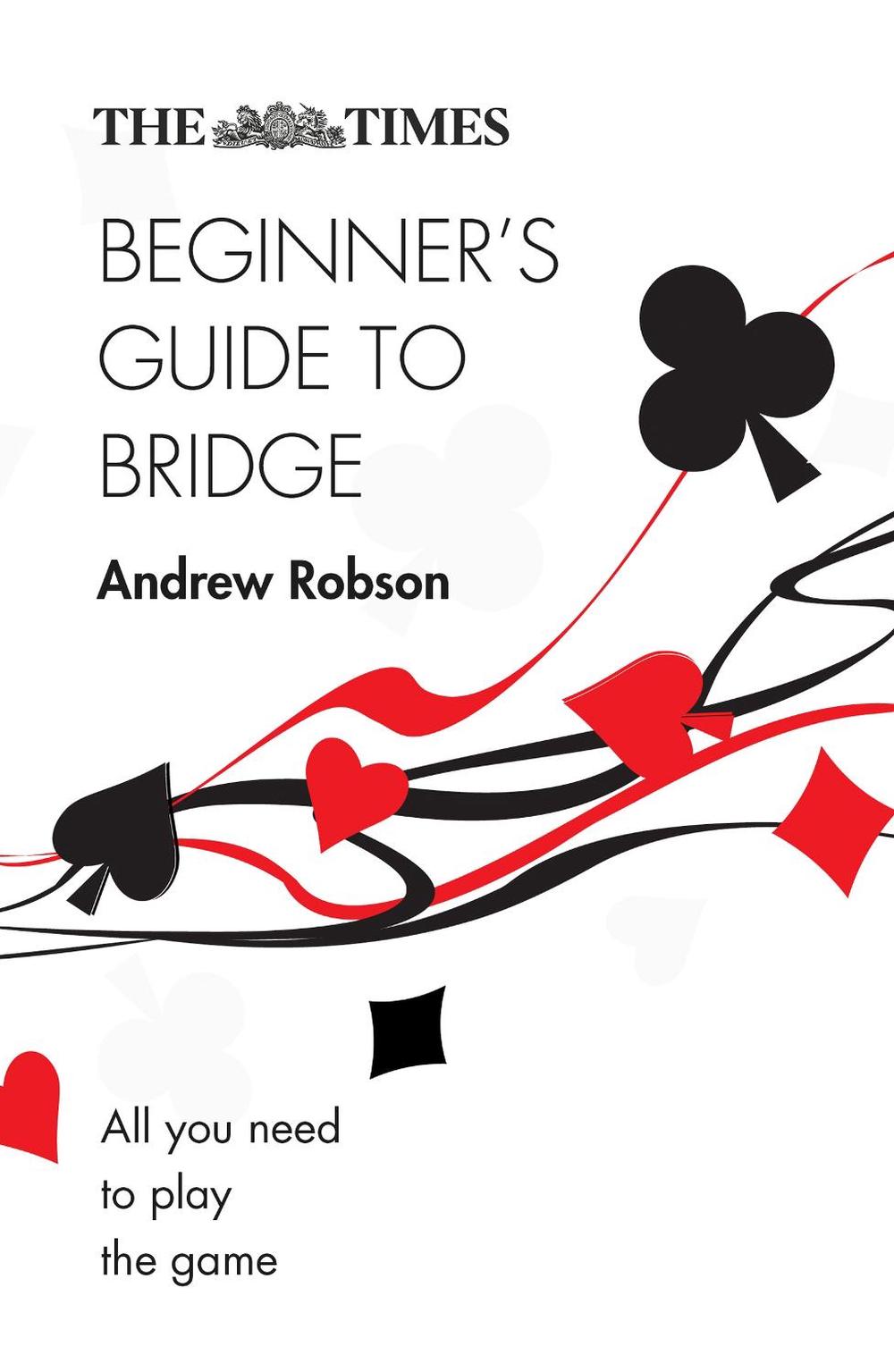 The Times Beginner’s Guide to Bridge, 9780008343767