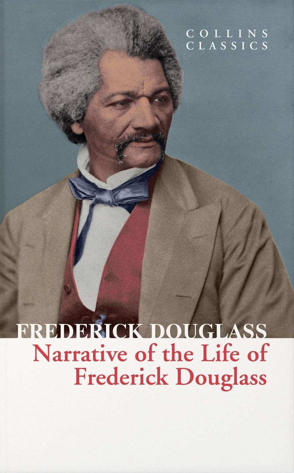 Narrative of the Life of Frederick Douglass by Frederick Douglass ...
