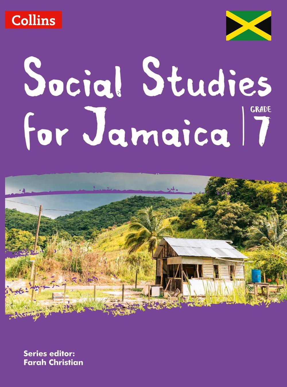 Collins Social Studies for Jamaica Grade 7: Student’s Book by Farah ...