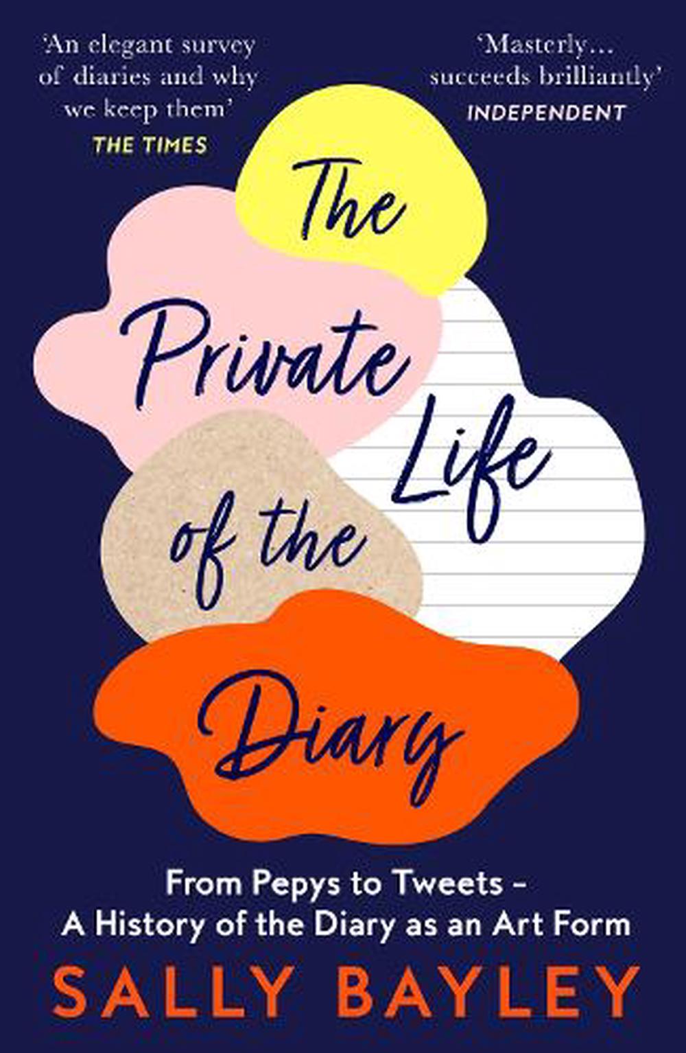 Private Life of the Diary by Sally Bayley, Paperback, 9780008414153 ...