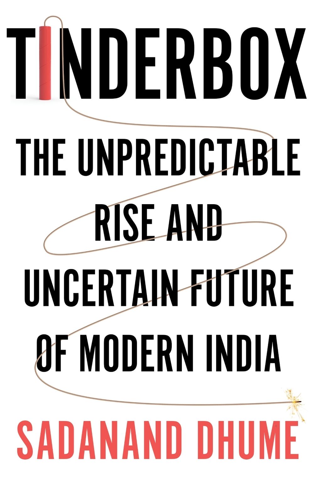 Tinderbox by Sadanand Dhume - ISBN: 9780008442774
