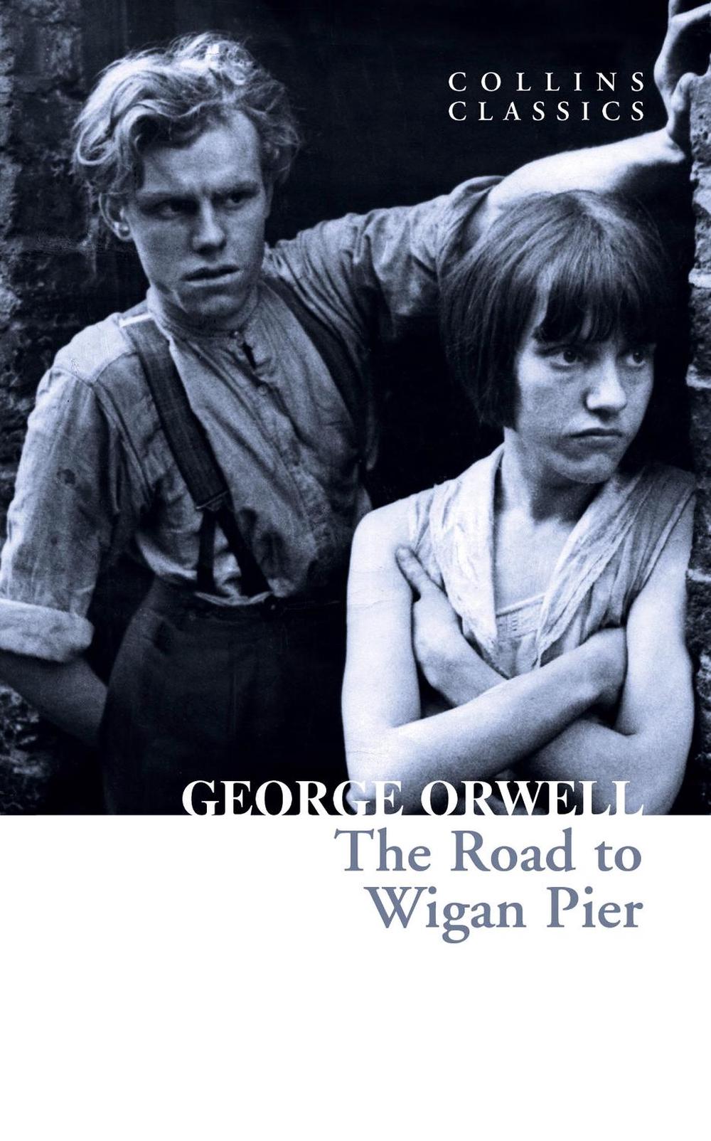 Road to Wigan Pier by Orwell, Paperback, 9780008443825 Buy online at The Nile