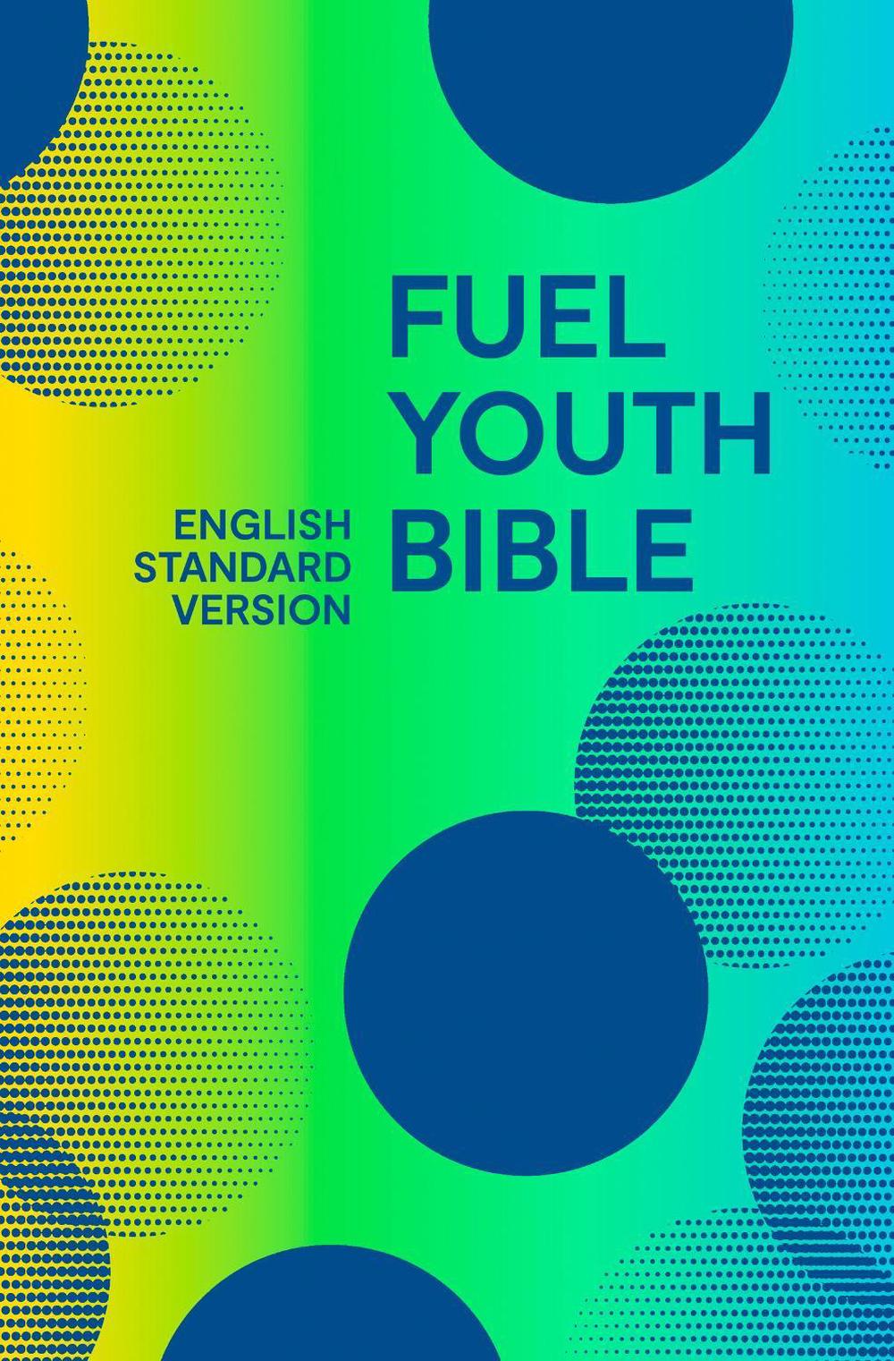 Holy Bible English Standard Version (ESV) Fuel Bible, 9780008451899