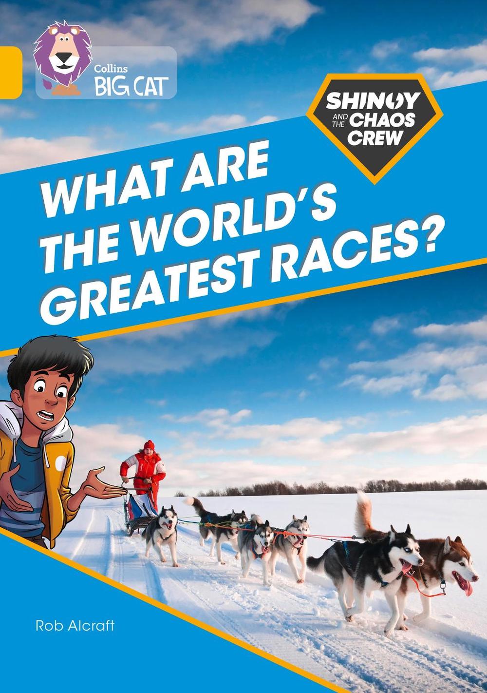 Shinoy and the Chaos Crew: What are the world's greatest races?, 9780008454814