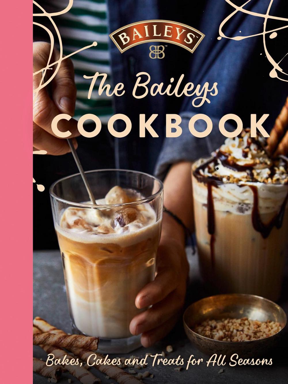 The Baileys Cookbook by Baileys - ISBN: 9780008454982