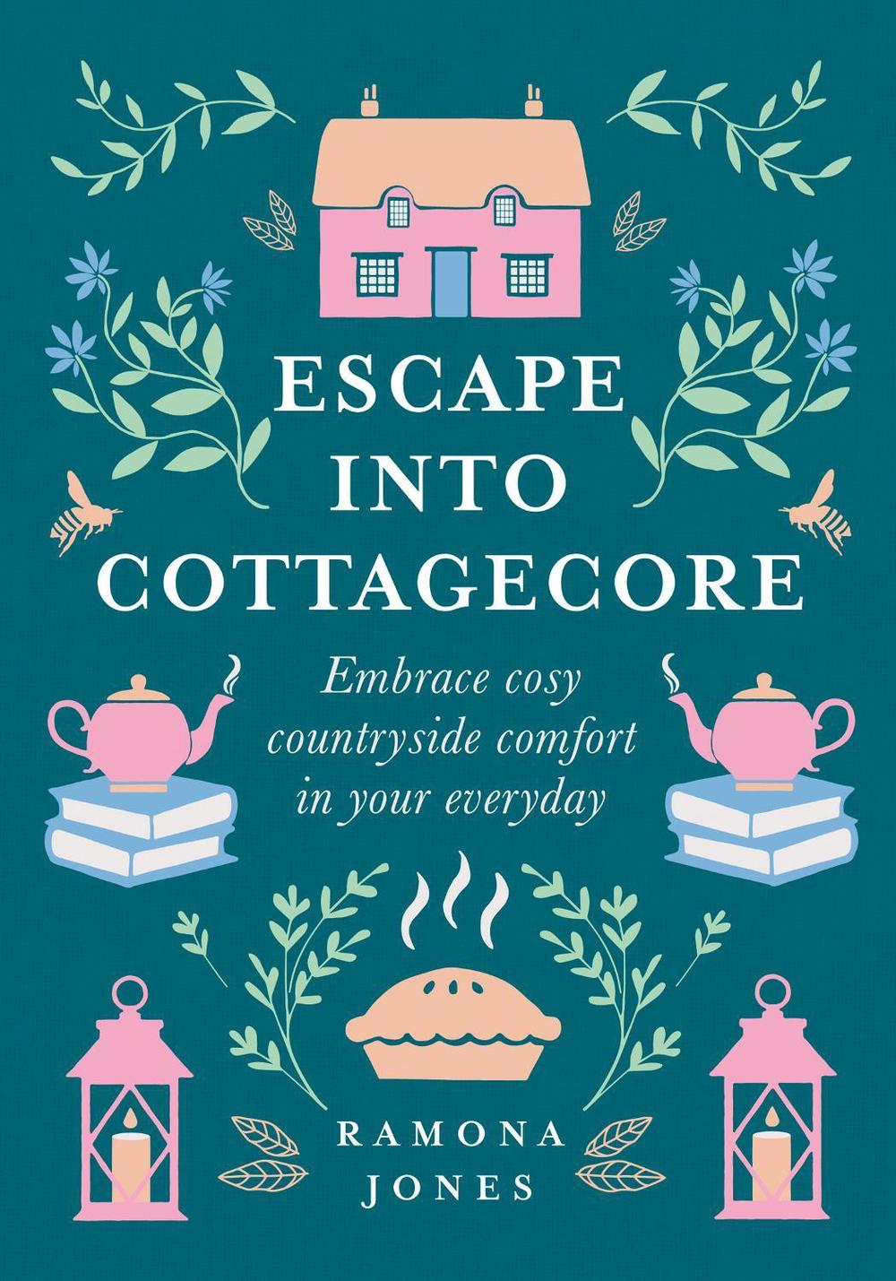 Escape Into Cottagecore, 9780008458782