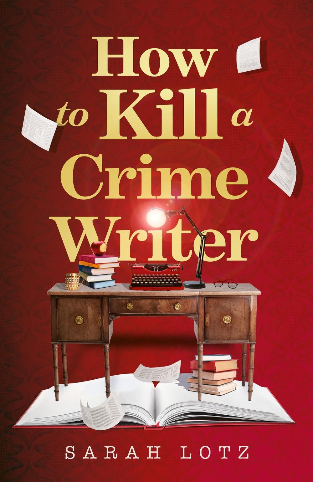 How to Kill a Crime Writer, 9780008464066