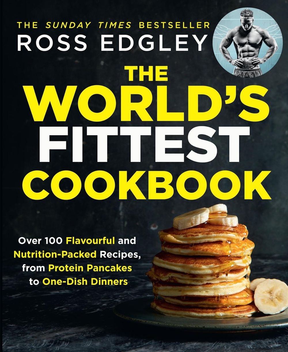 The World’s Fittest Cookbook by Ross Edgley - ISBN: 9780008465612