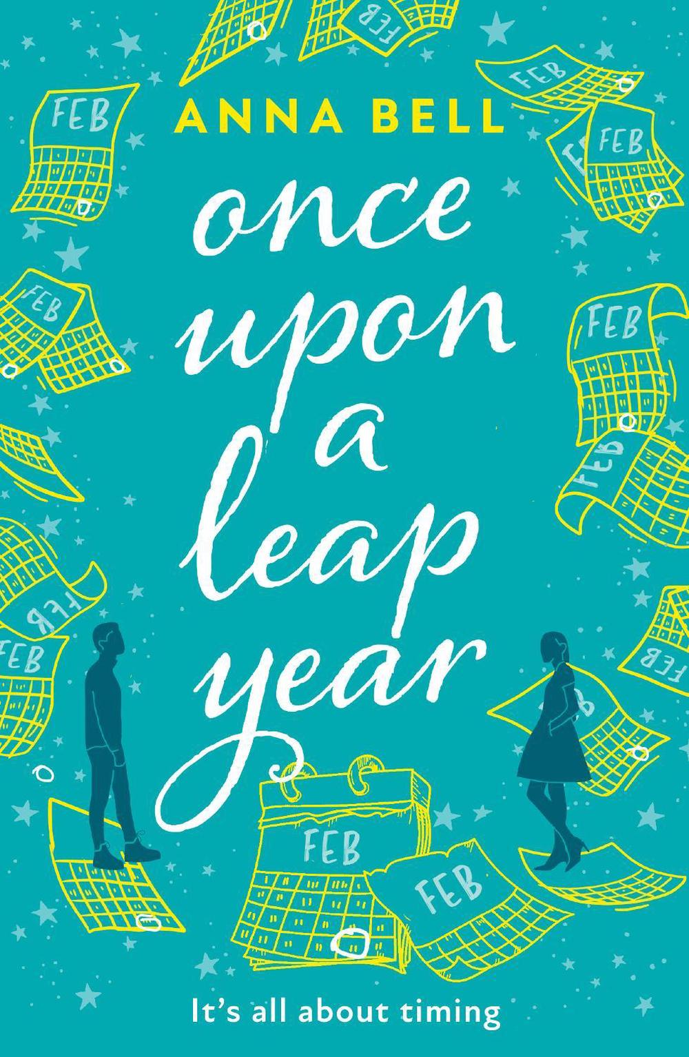 Once Upon a Leap Year by Anna Bell - ISBN: 9780008467661