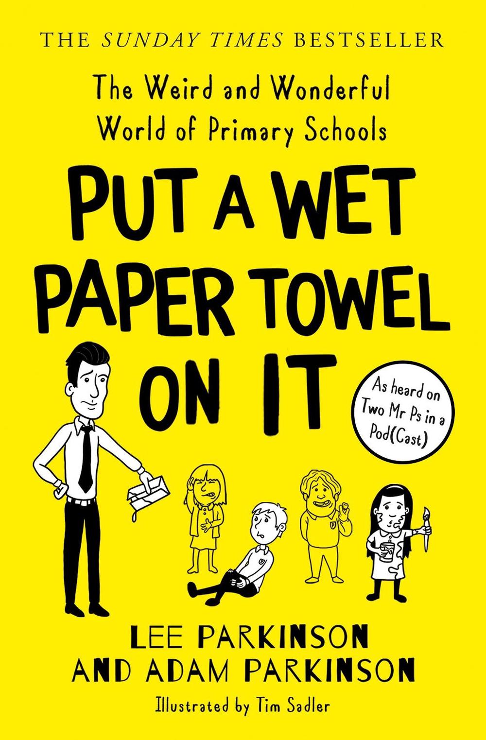 Put A Wet Paper Towel on It, 9780008474218
