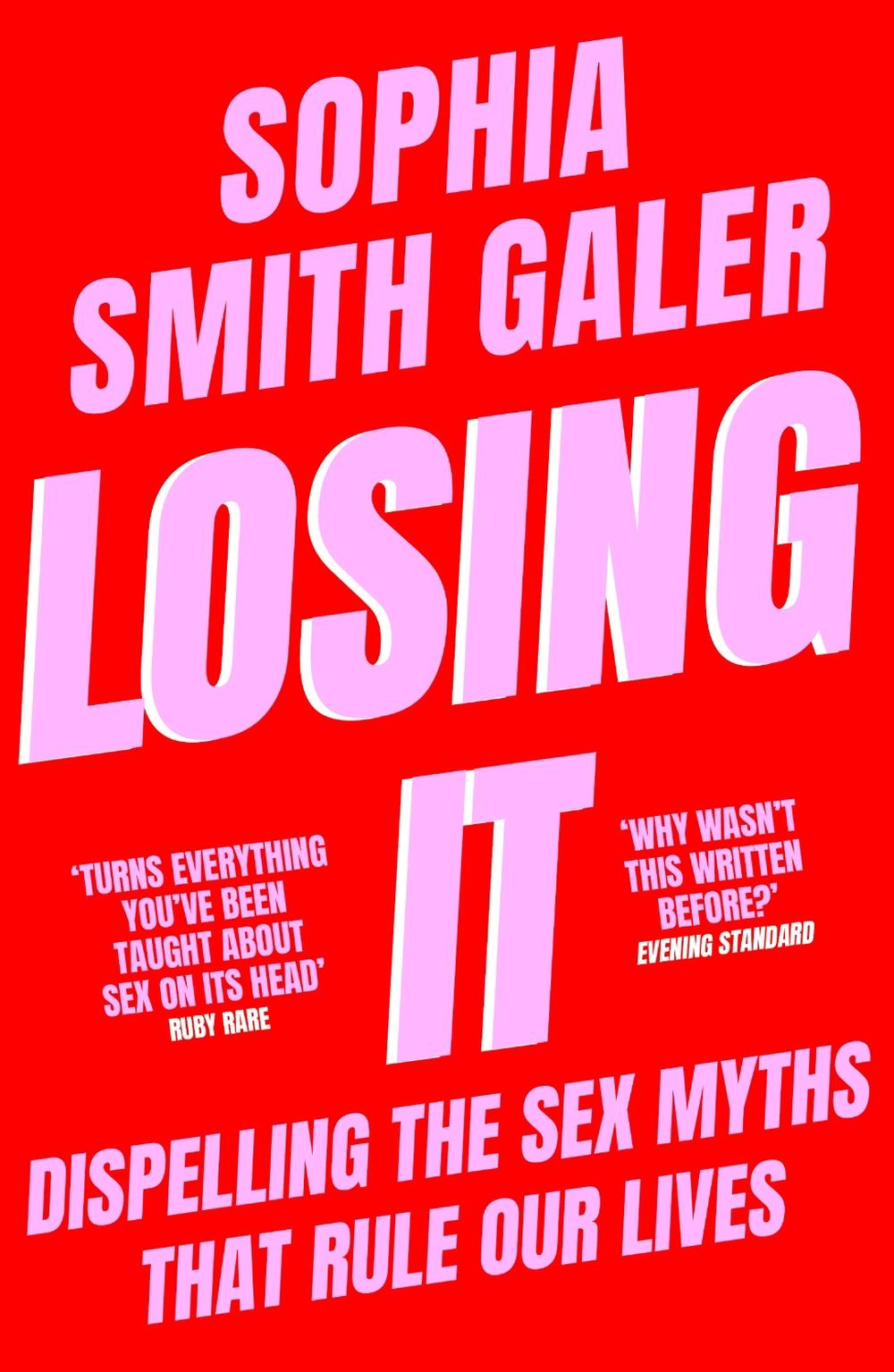 Losing It by Sophia Smith Galer - ISBN: 9780008475628