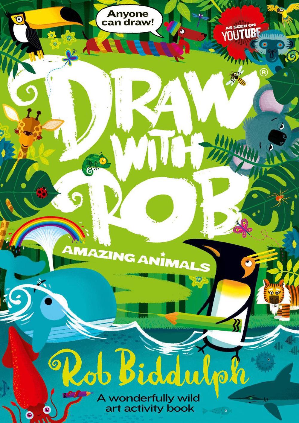 Draw With Rob: Amazing Animals, 9780008479015