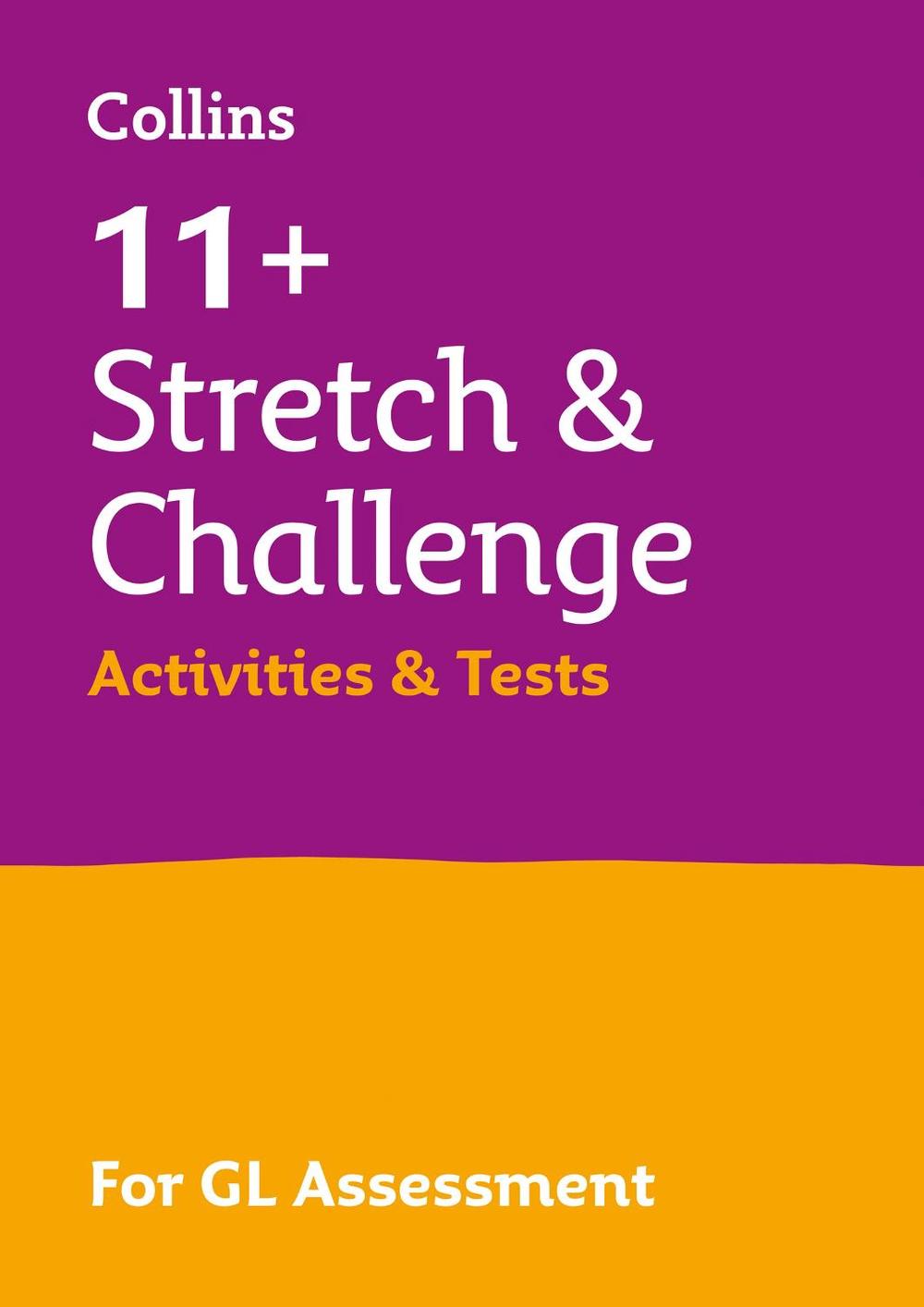 11+ Stretch and Challenge Activities and Tests, 9780008483944