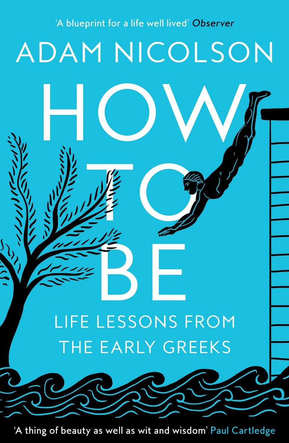 How to Be by Adam Nicolson - ISBN: 9780008490829