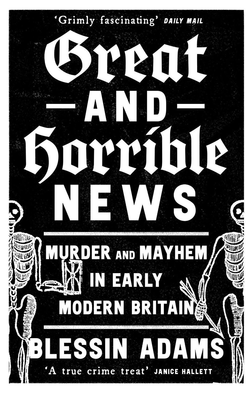 Great and Horrible News by Blessin Adams - ISBN: 9780008500269