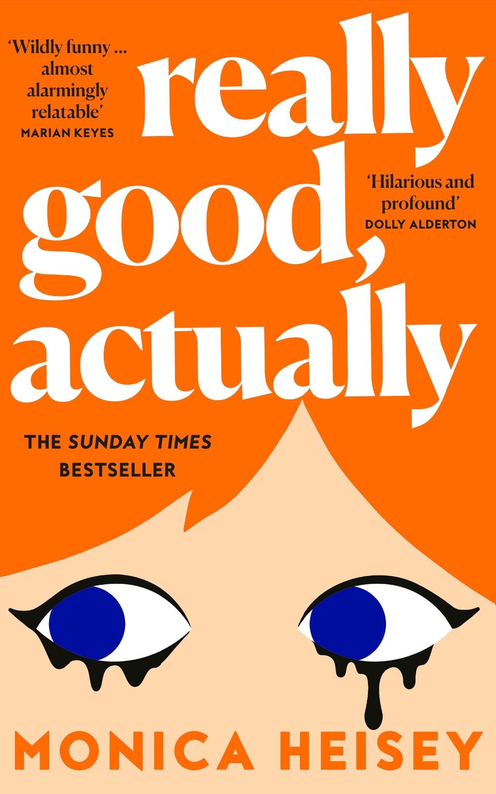 Really Good, Actually by Monica Heisey - ISBN: 9780008511739