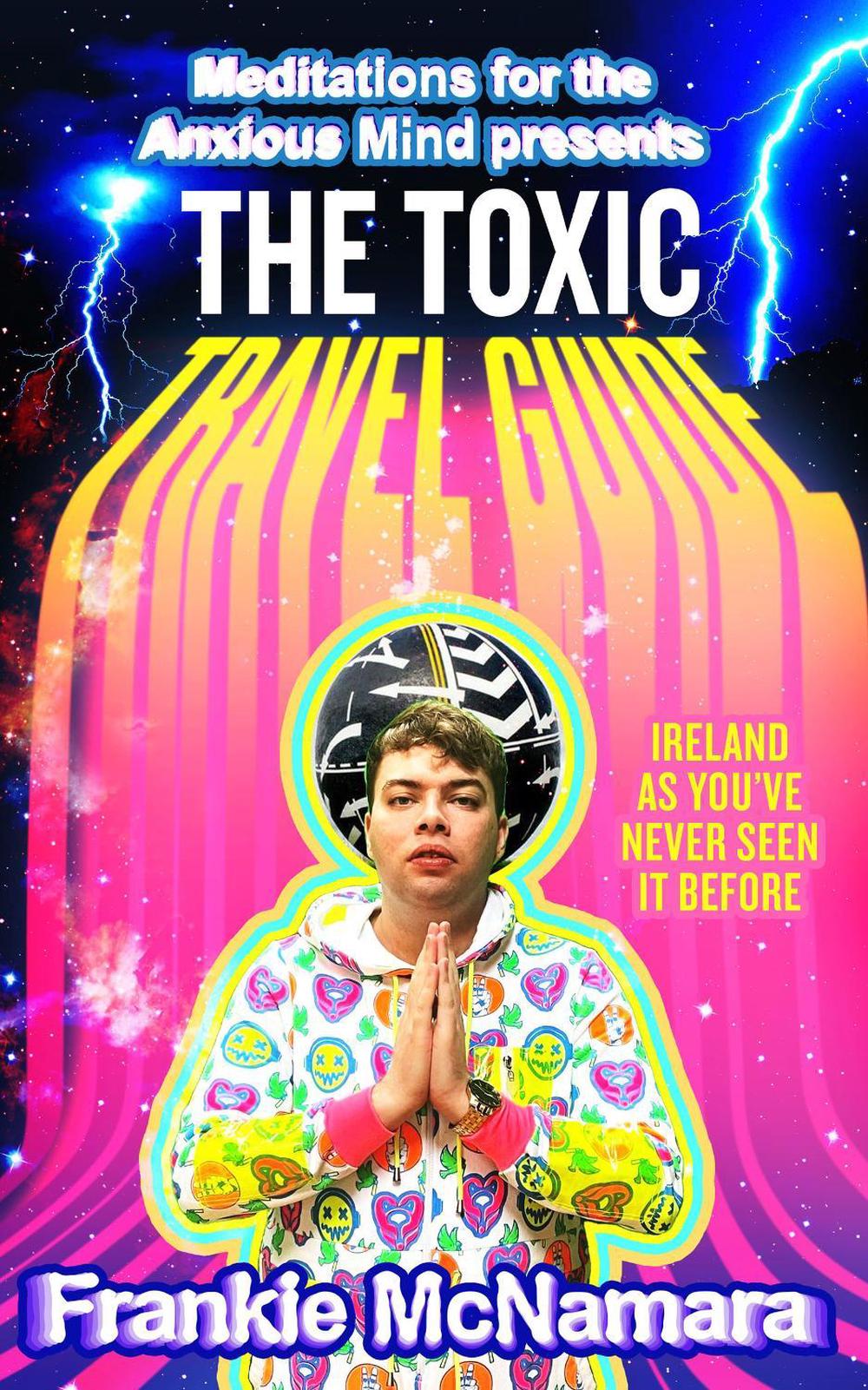 The Toxic Travel Guide, 9780008527075
