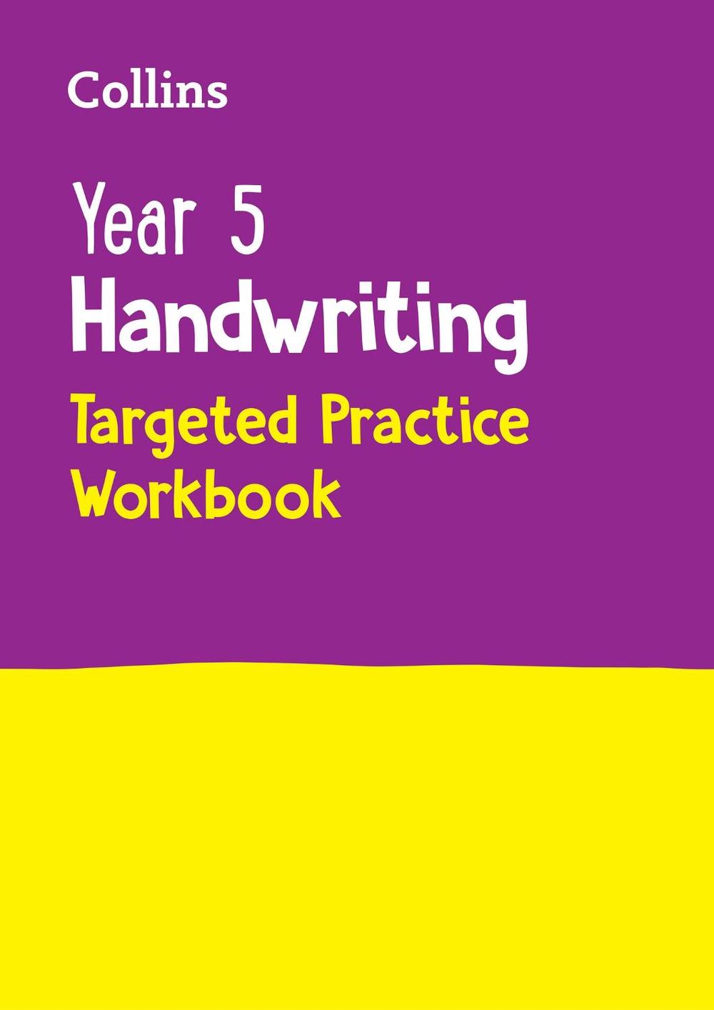 Year 5 Handwriting Targeted Practice Workbook, 9780008534684