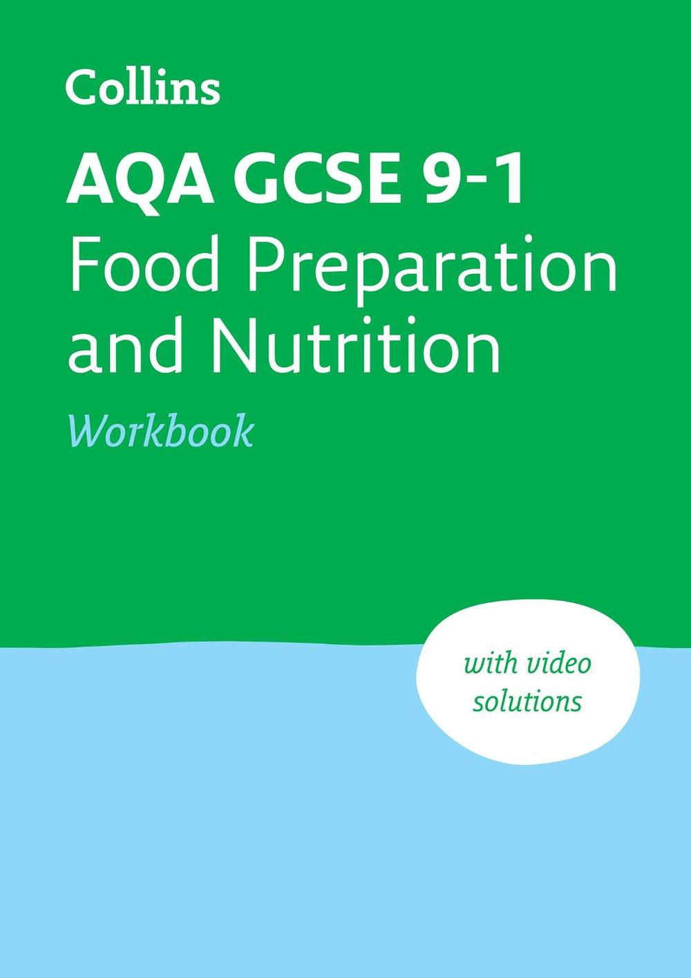 AQA GCSE 9-1 Food Preparation & Nutrition Workbook, 9780008535087
