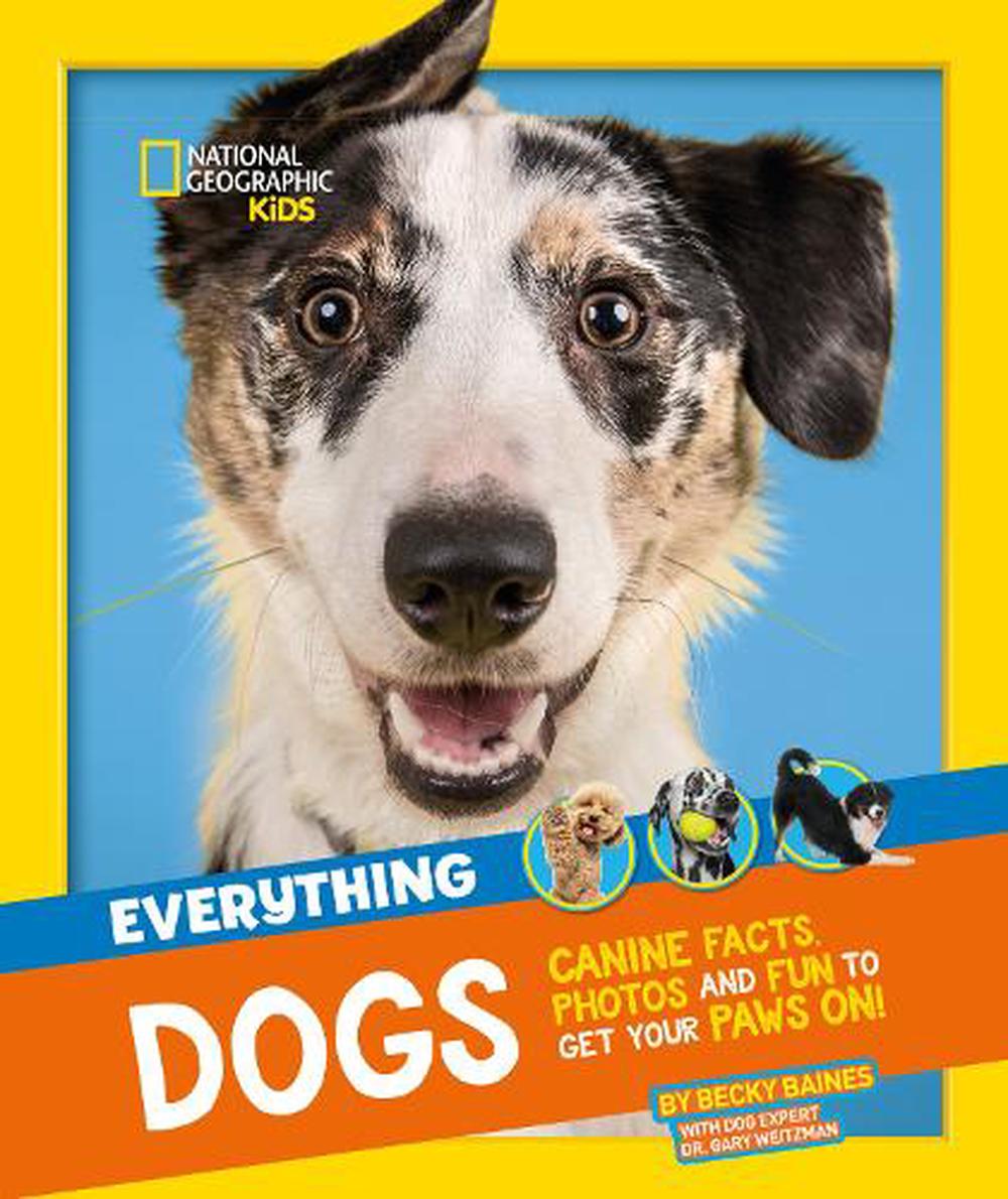 Everything Dogs by National Geographic Kids Paperback