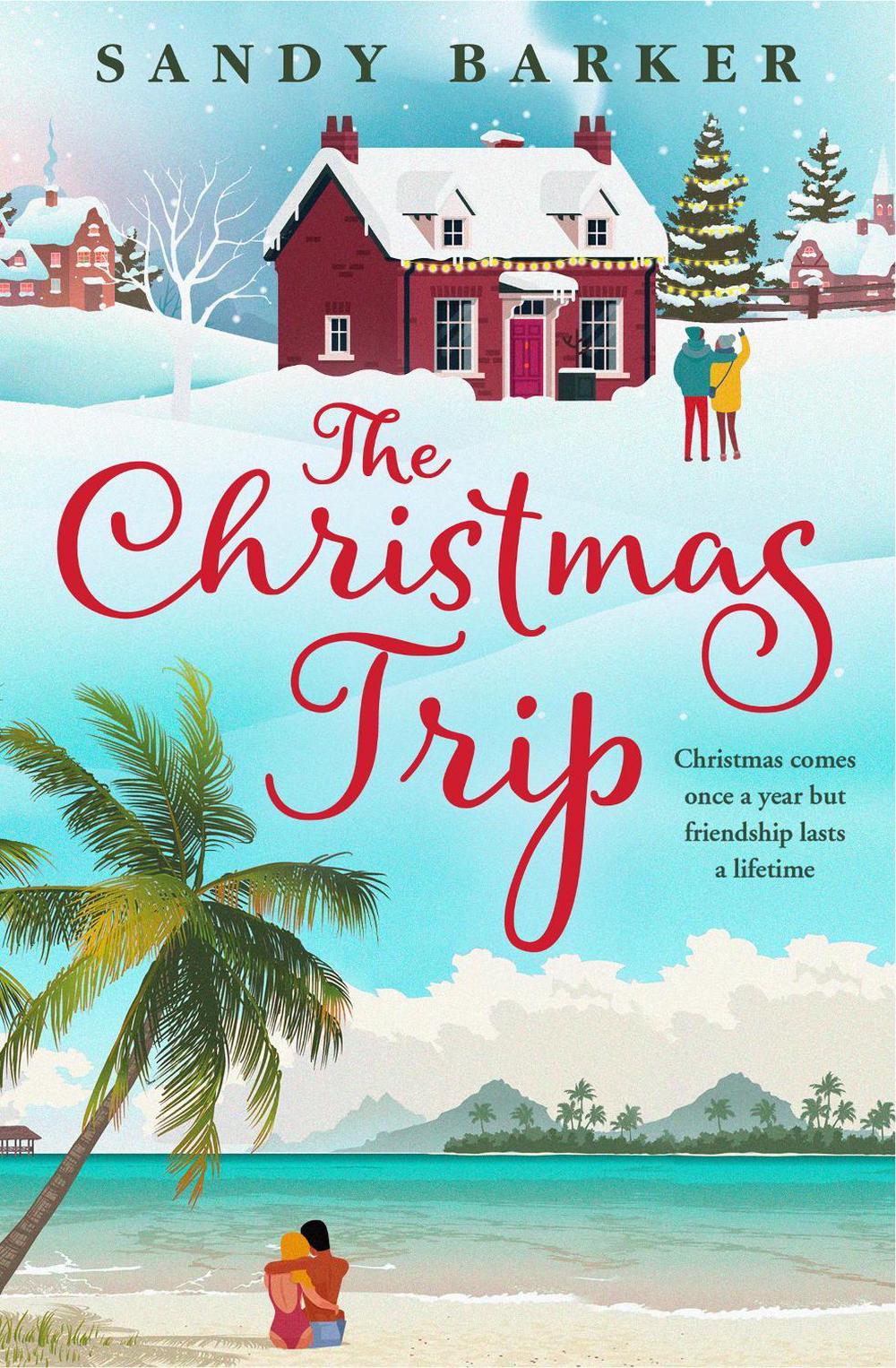 The Christmas Trip by Sandy Barker - ISBN: 9780008552800