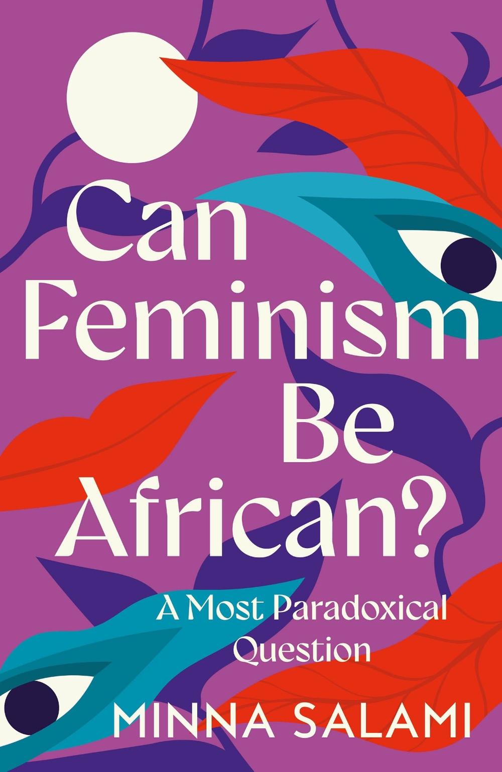 Can Feminism be African?, 9780008559212